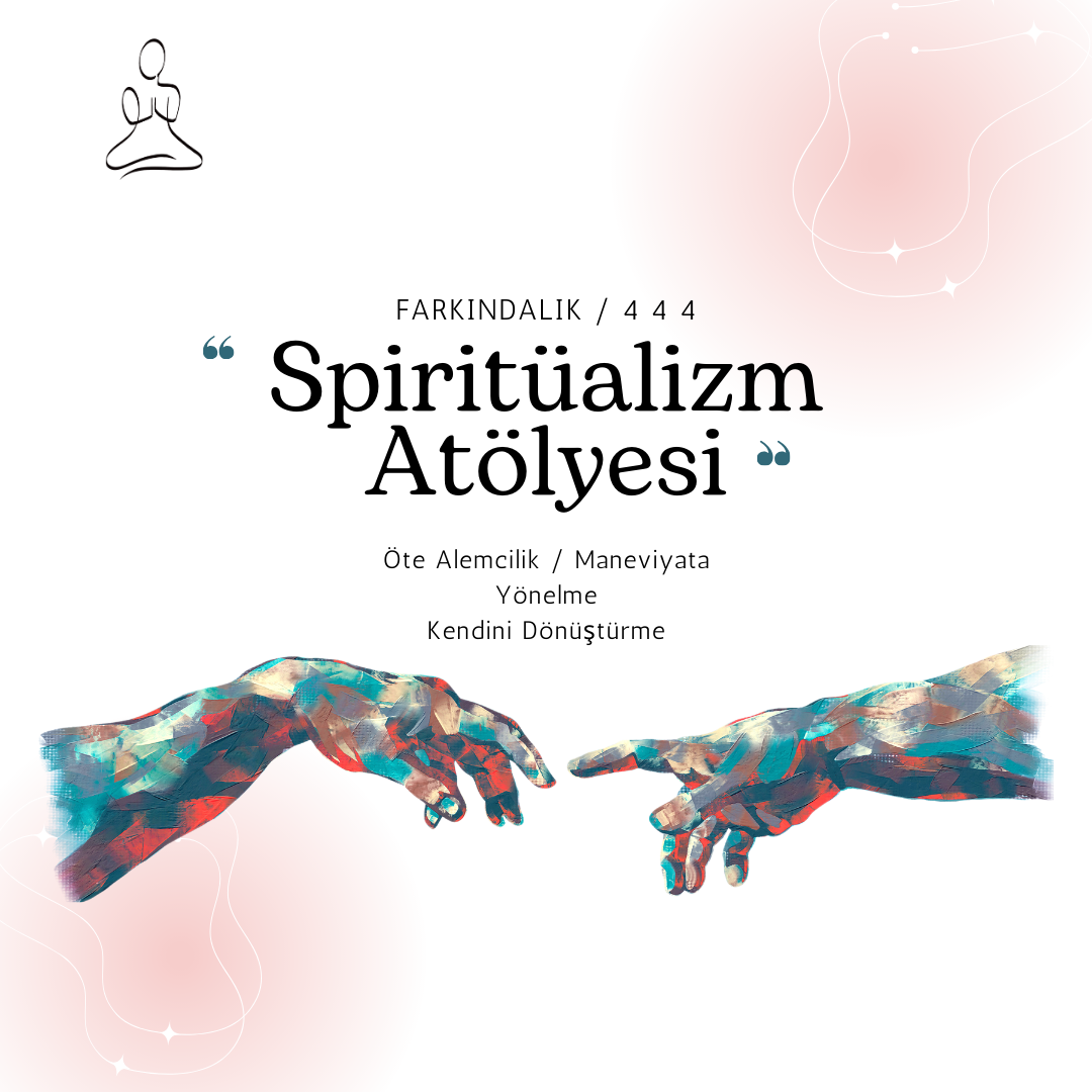 Spiritüalizm Atölyesi